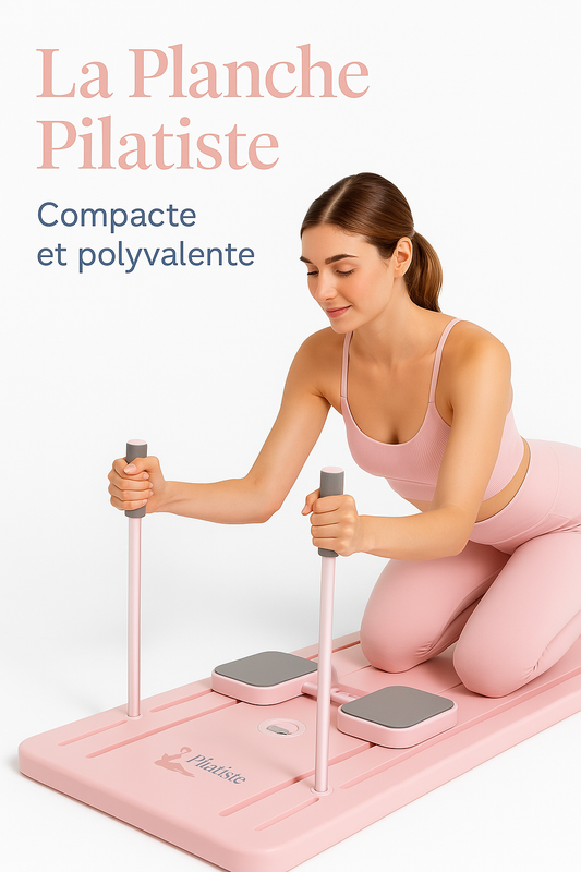 Planche Pilatiste™